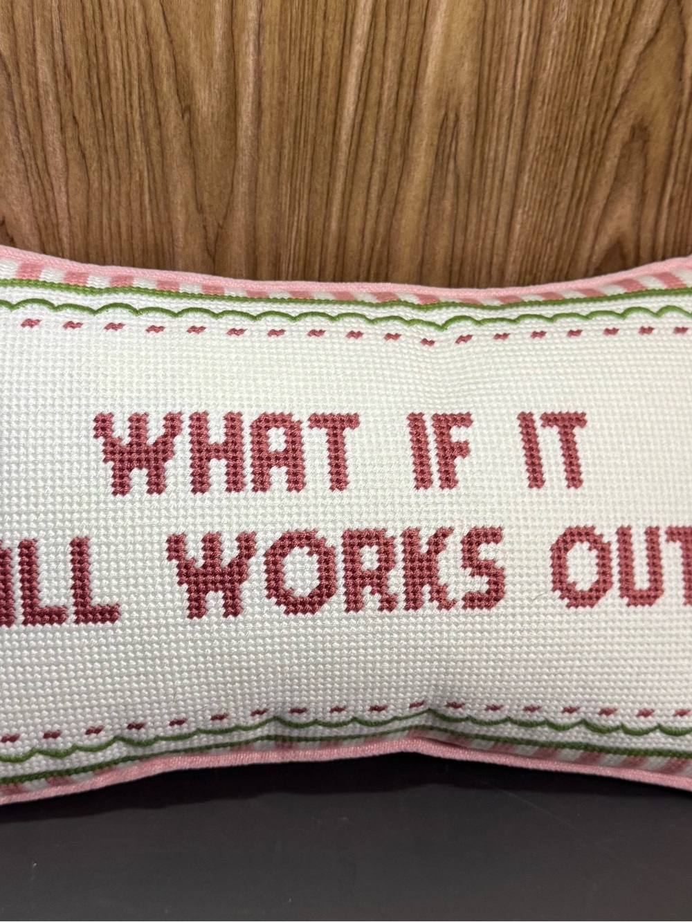 What if it All Works Out Needlepoint Decorative Pillow
